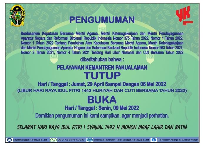 INFORMASI PELAYANAN KEMANTREN PAKUALAMAN SELAMA LIBUR NASIONAL DAN CUTI BERSAMA HARI RAYA IDUL FITRI 1443 H